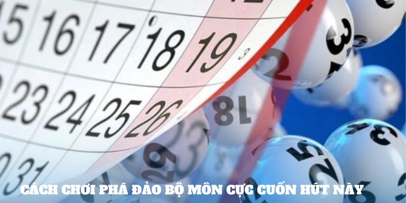 Cách chơi phá đảo bộ môn cực cuốn hút này