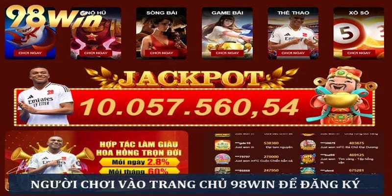 Đăng Ký 98WIN - Tham Gia Nền Tảng Cá Cược Top 1 Châu Á