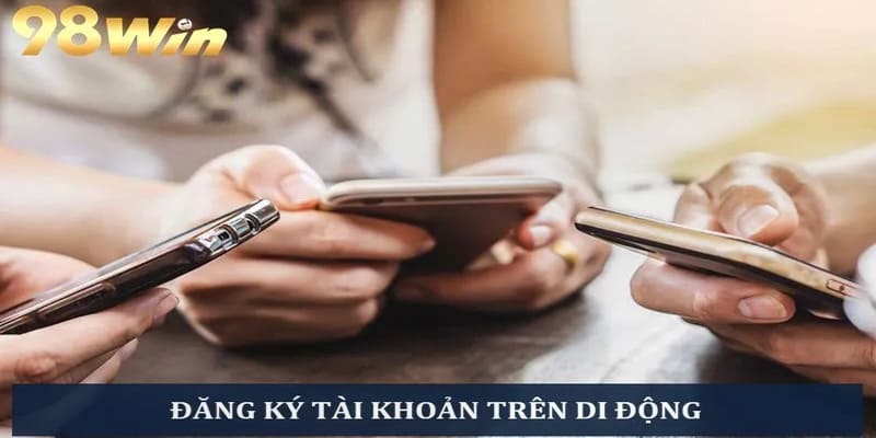 Người chơi đăng ký trên di động