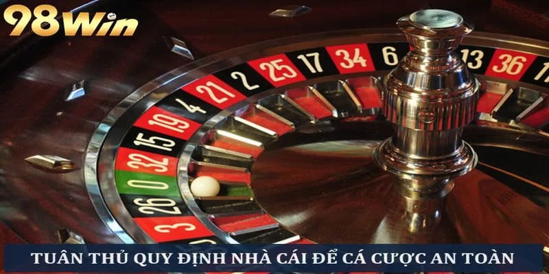 Tuân thủ quy định nhà cái