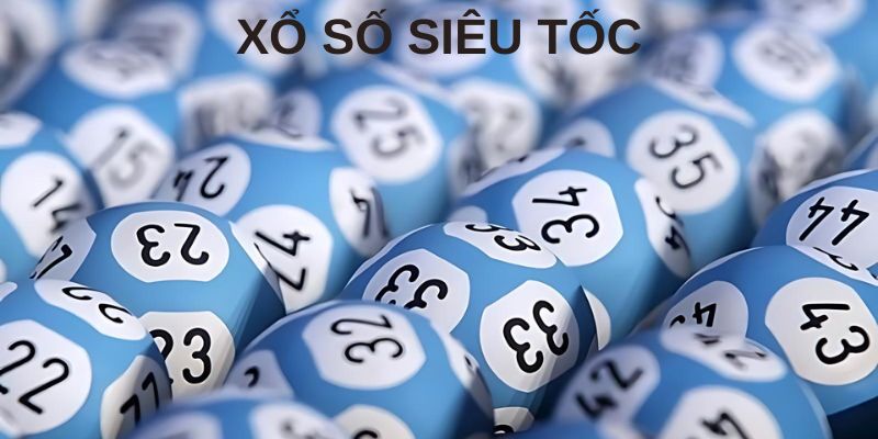 Xổ số siêu tốc